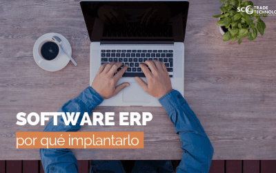 ¿Por qué implantar un software ERP en tu empresa?