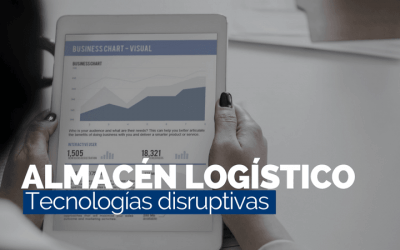 Las 7 tecnologías disruptivas en almacén