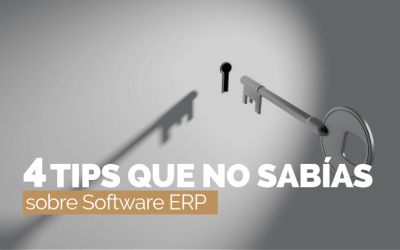 4 cosas que no sabías sobre un Software ERP