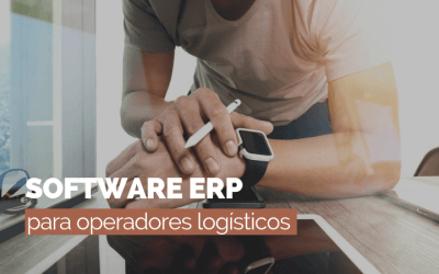 Así es como el Software ERP agiliza el trabajo del operador logístico