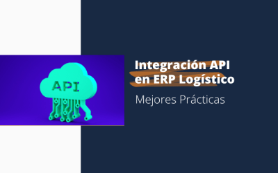 Integración API en ERP Logístico: Mejores Prácticas