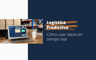 Logística Predictiva: cómo usar datos en tiempo real para mejorar la eficiencia
