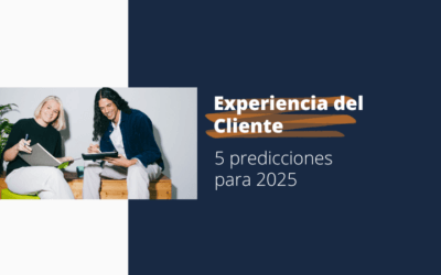 5 predicciones relacionadas con la experiencia del cliente para 2025