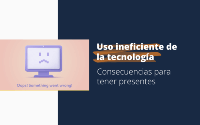 ¿Cuáles son las consecuencias de un mal uso de la tecnología?